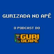 Podcast Gurizada no Apê