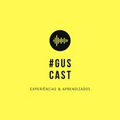 Podcast #GusCast