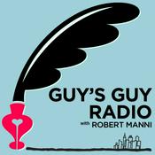 Podcast Guy's Guy Radio with Robert Manni