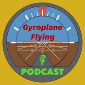 Podcast Gyroplane Flying Podcast