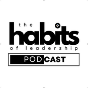 Podcast Habits of Leadership