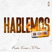Podcast Hablemos Sin Censura by Andrés Escobar