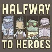 Halfway to Heroes - A D&D 5e Actual Play Podcast