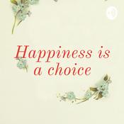 Podcast Happiness is a choice