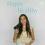 Podcast Happy & Healthy with Jeanine Amapola