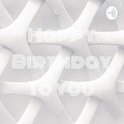 Podcast Happy Birthday To you
