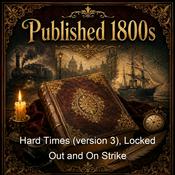 Podcast Hard Times (version 3), Locked Out and On Strike