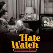 Podcast Hate Watch with Devan Costa