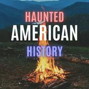 Podcast Haunted American History