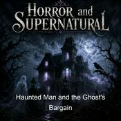 Podcast Haunted Man and the Ghost's Bargain