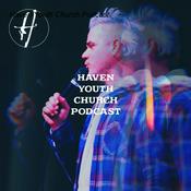 Podcast Haven Youth Church Podcast