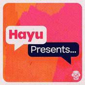 Podcast Hayu Presents...