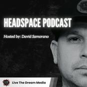 Podcast Headspace Podcast with David Samorano