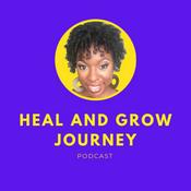 Podcast Heal And Grow Journey