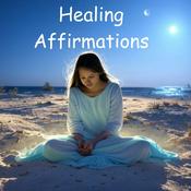 Podcast Healing Affirmations