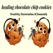 Podcast Healing Chocolate Chip Cookies