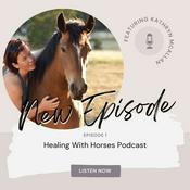 Podcast Healing With Horses