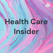 Podcast Health Care Insider