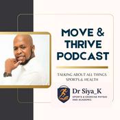 Podcast Move & Thrive with Dr Siya_K