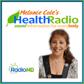 Podcast Melanie Cole's Health Radio - RadioMD.com