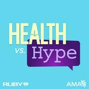 Podcast Health vs Hype with the American Medical Association