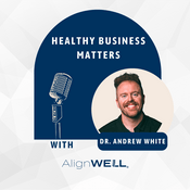 Podcast Healthy Business Matters