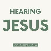 Podcast Hearing Jesus: Daily Affirmations, Bible Study, Christian Encouragement, Holy Bible