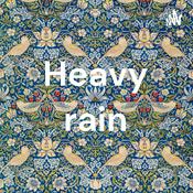 Podcast Heavy rain