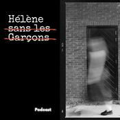 Podcast Helene sans les Garçons