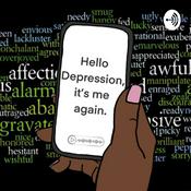 Podcast Hello Depression, It’s Me Again