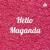 Podcast Hello Maganda