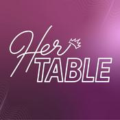 Podcast Her Table