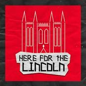Podcast Here For The Lincoln