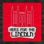 Podcast Here For The Lincoln