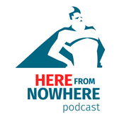 Podcast Here From Nowhere