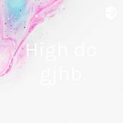 Podcast High do gjhb