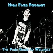 Podcast High Fives: The Punk Guide To Wellness