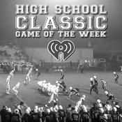 Podcast High School Classic Game of the Week