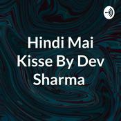 Podcast Hindi Mai Kisse By Dev Sharma