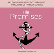 His Promises | Mental Health, Healing From Your Past, Build Your Relationships, Walk In God's Peace