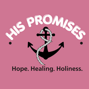 Podcast His Promises | Mental Health, Healing From Your Past, Build Your Relationships, Walk In God's Peace