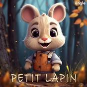 Podcast Histoires pour enfants : Petit Lapin