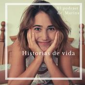 Podcast Historias de Vida. El podcast de Marina