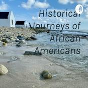 Podcast Historical Journeys of African Americans