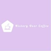 Podcast History Over Coffee