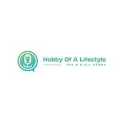 Podcast Hobby of a Lifestyle