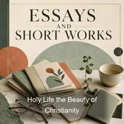 Podcast Holy Life the Beauty of Christianity