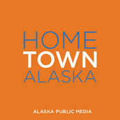 Podcast Hometown, Alaska - Alaska Public Media