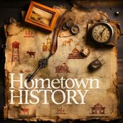 Podcast Hometown History
