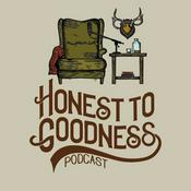 Podcast Honest to Goodness